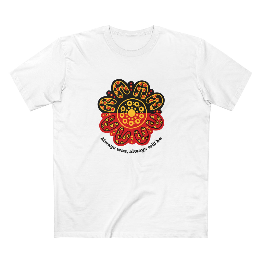 Always Was, Always Will Be - Men's T-shirt