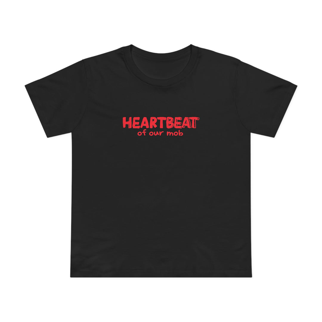 Heartbeat of Our Mob - Women’s T-Shirt