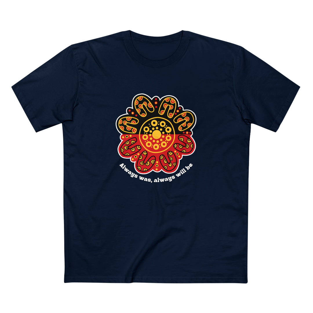 Always Was, Always Will Be - Men's T-shirt