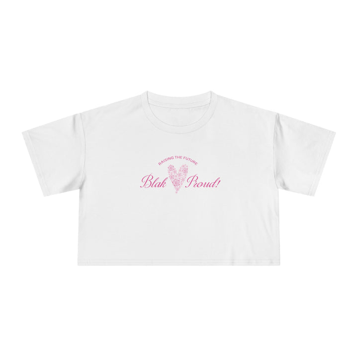 Raising the Future: Blak & Proud! - Women's Cropped T-Shirt