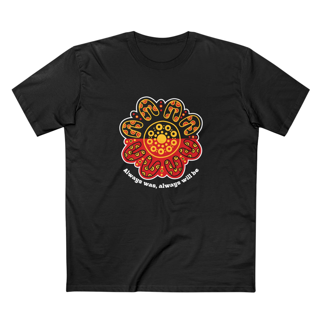 Always Was, Always Will Be - Men's T-shirt