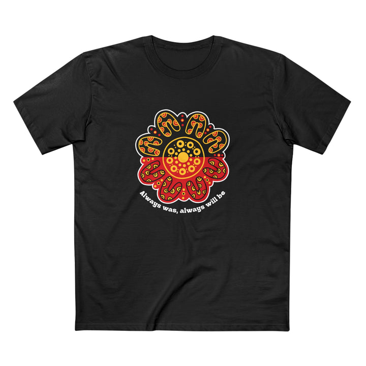 Always Was, Always Will Be - Men's T-shirt