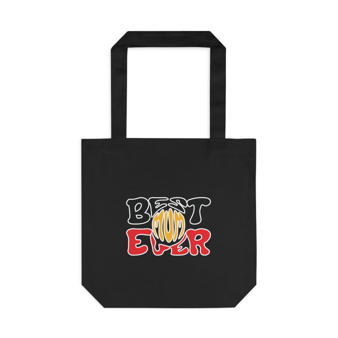 Best Mum Ever - Cotton Tote Bag