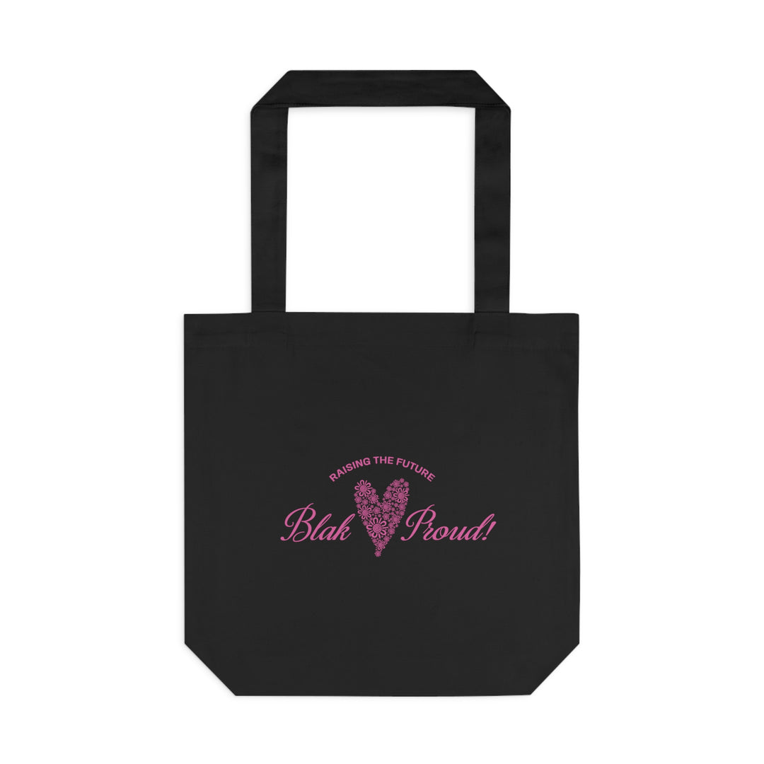 Raising the Future: Blak & Proud! - Cotton Tote Bag