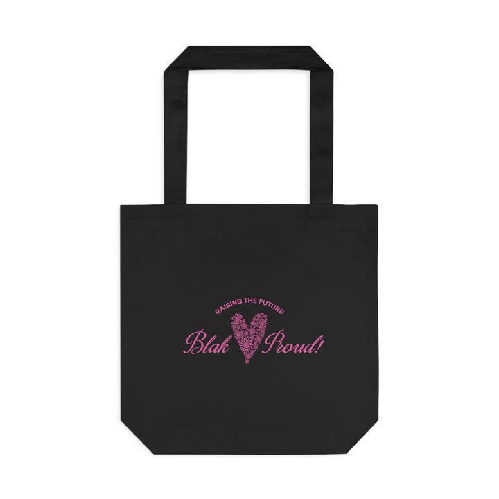 Raising the Future: Blak & Proud! - Cotton Tote Bag