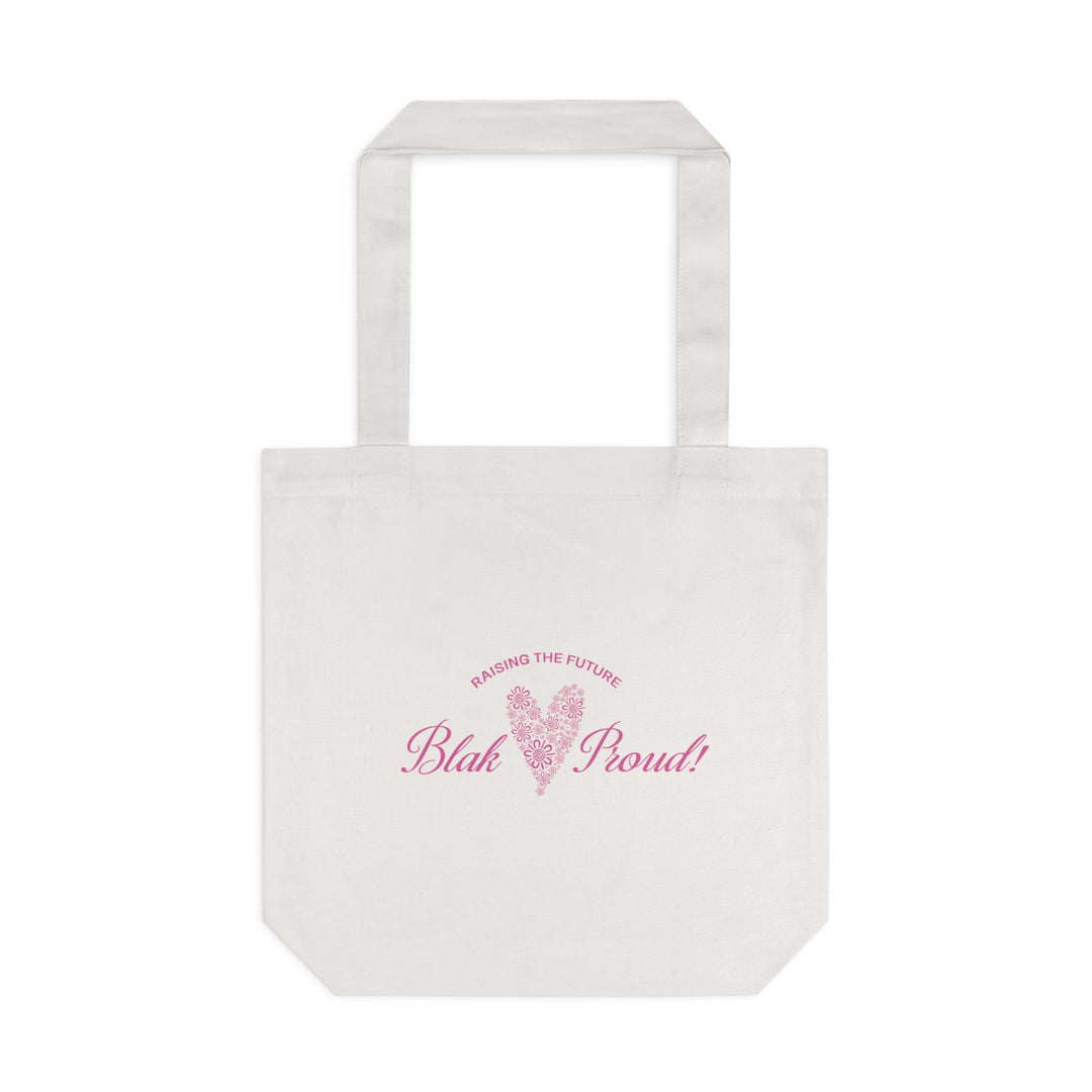 Raising the Future: Blak & Proud! - Cotton Tote Bag