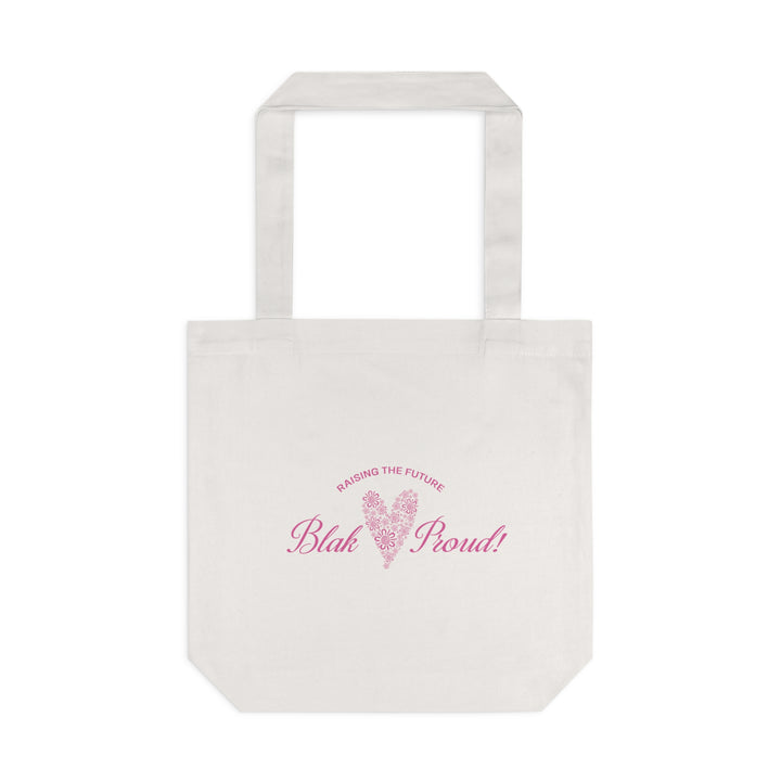 Raising the Future: Blak & Proud! - Cotton Tote Bag