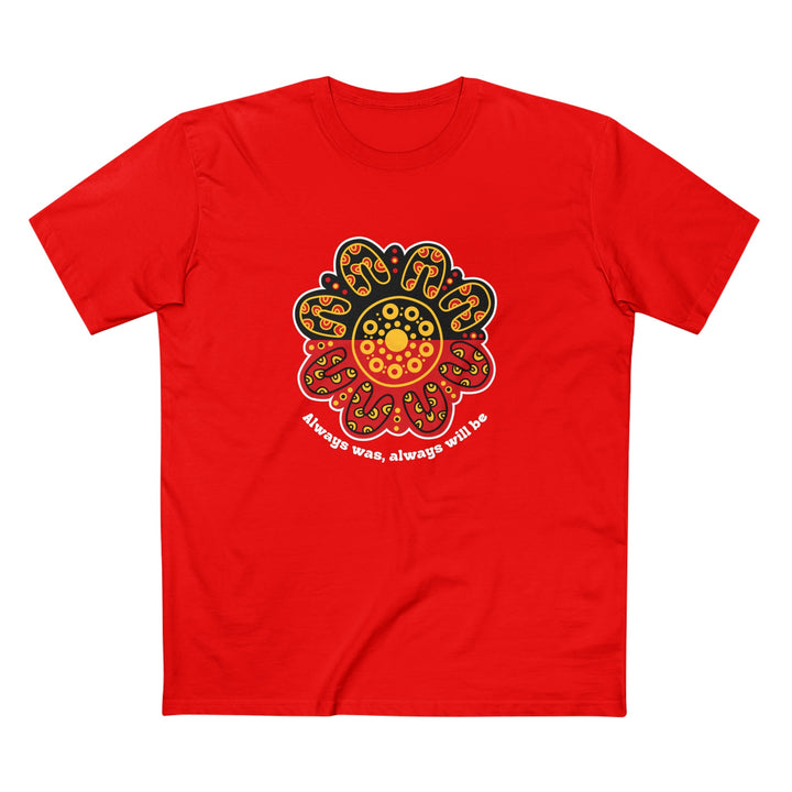 Always Was, Always Will Be - Men's T-shirt