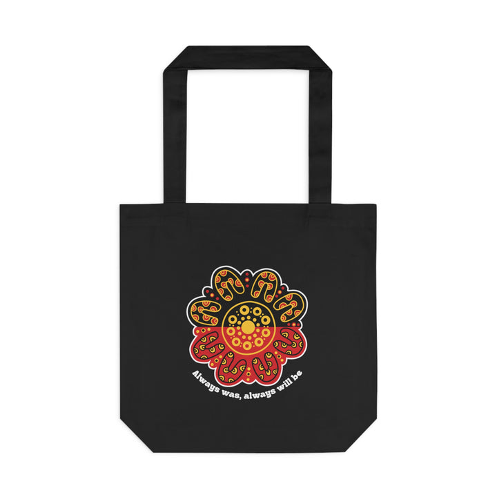 Always Was, Always Will  Be - Cotton Tote Bag
