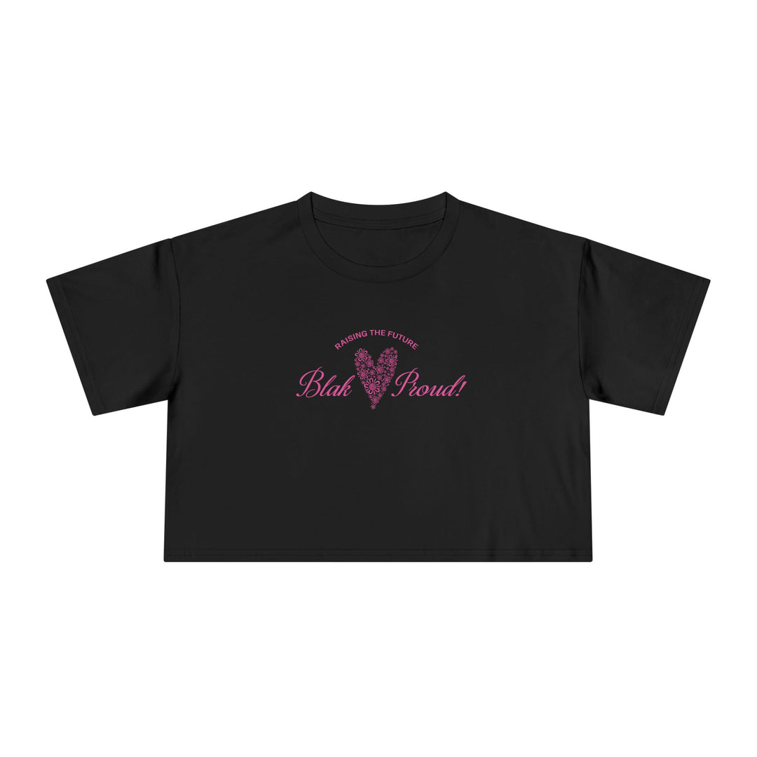 Raising the Future: Blak & Proud! - Women's Cropped T-Shirt