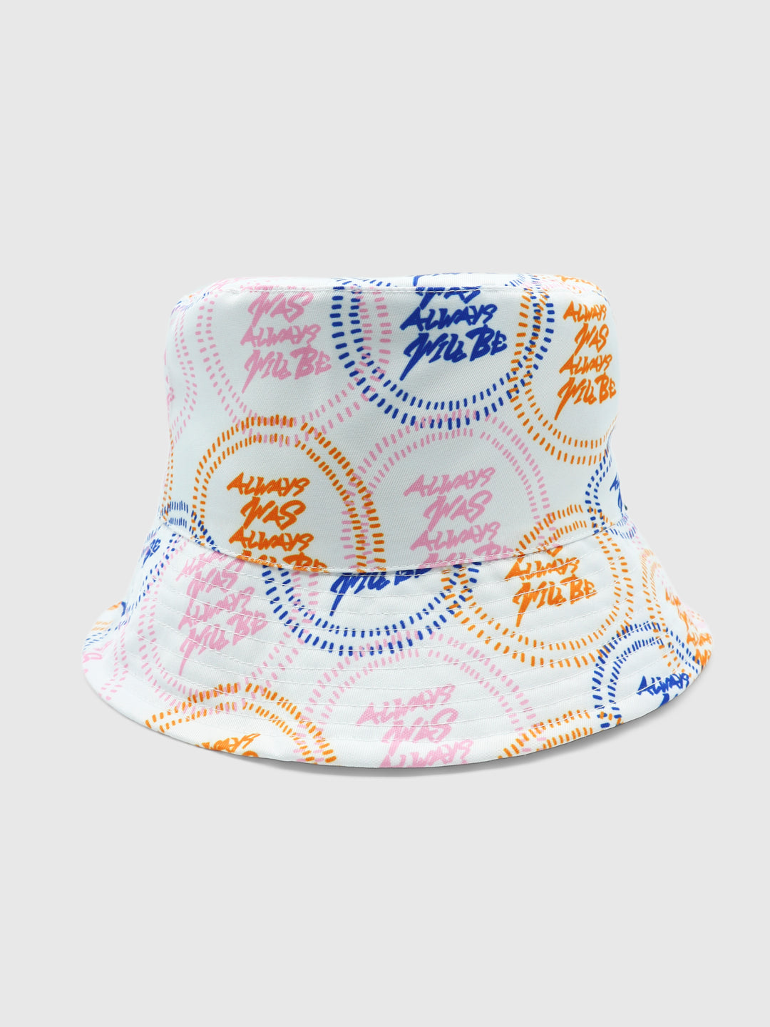 Always Was, Always Will Be - Bucket Hat