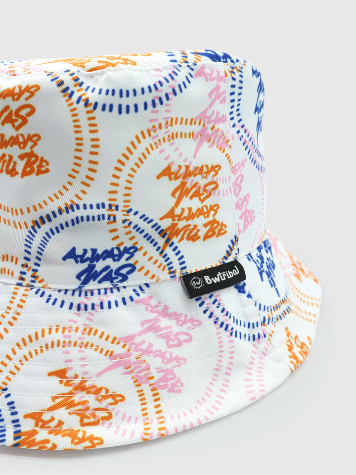 Always Was, Always Will Be - Bucket Hat