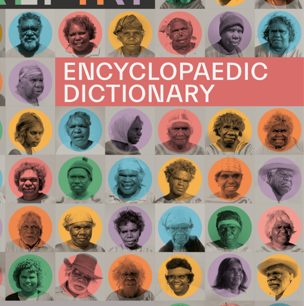 AIATSIS Promotes Language Conservation With Release Of Warlpiri Encyclopaedic Dictionary