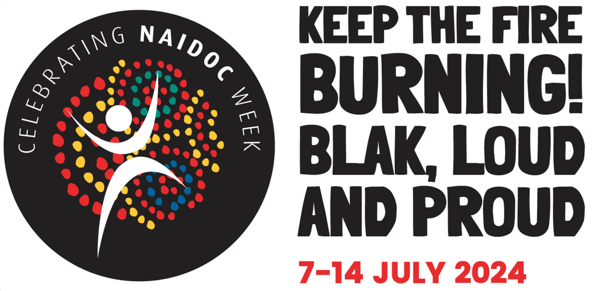 NAIDOC Week 2024 Keep The Fire Burning! Blak, Loud and Proud BW Tribal