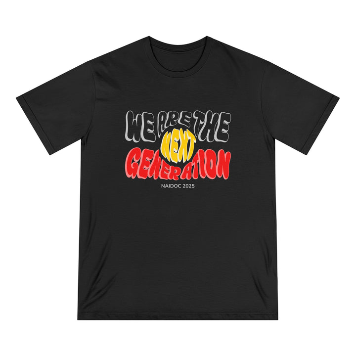 We Are The Next Generation - NAIDOC 2025 Unisex Organic T-Shirt