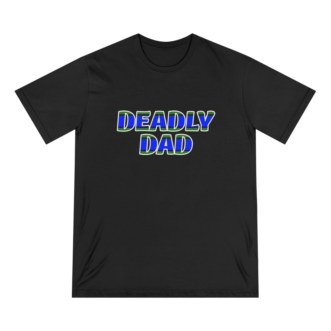 Deadly Dad (Island Style) - Unisex Organic T-shirt