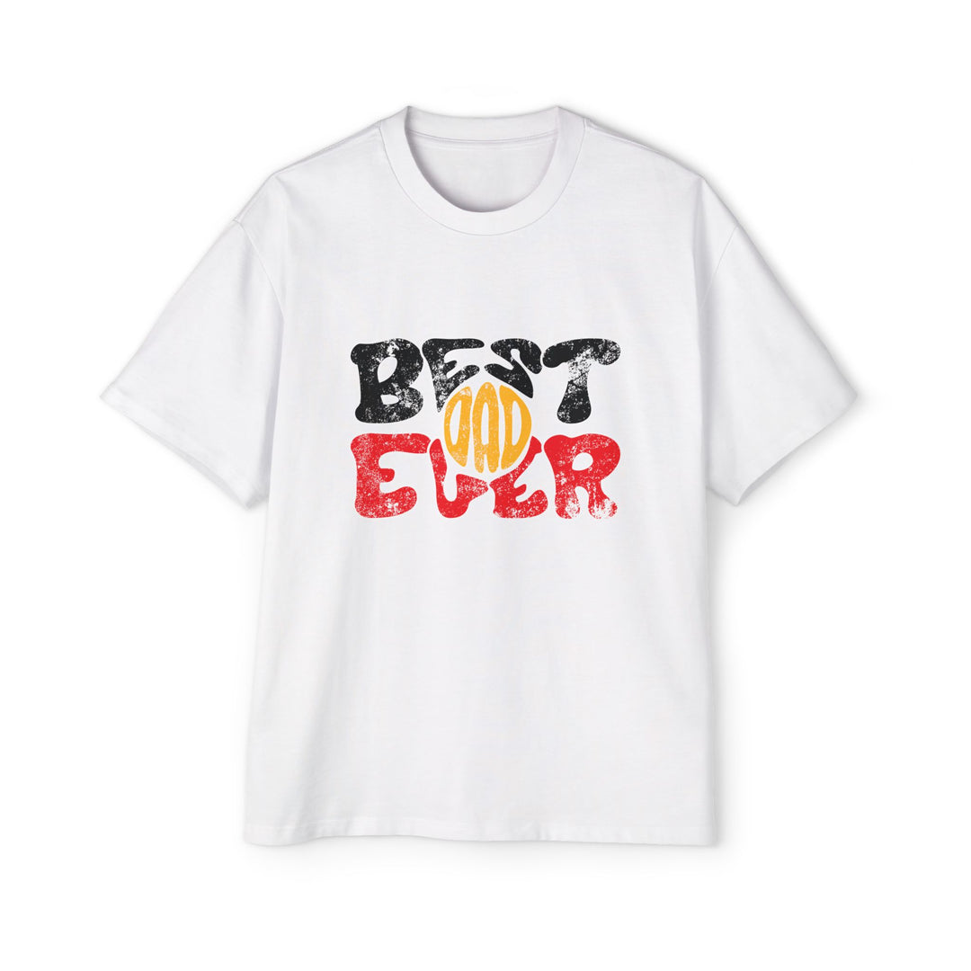 Best Dad Ever - Men's Oversized Tee