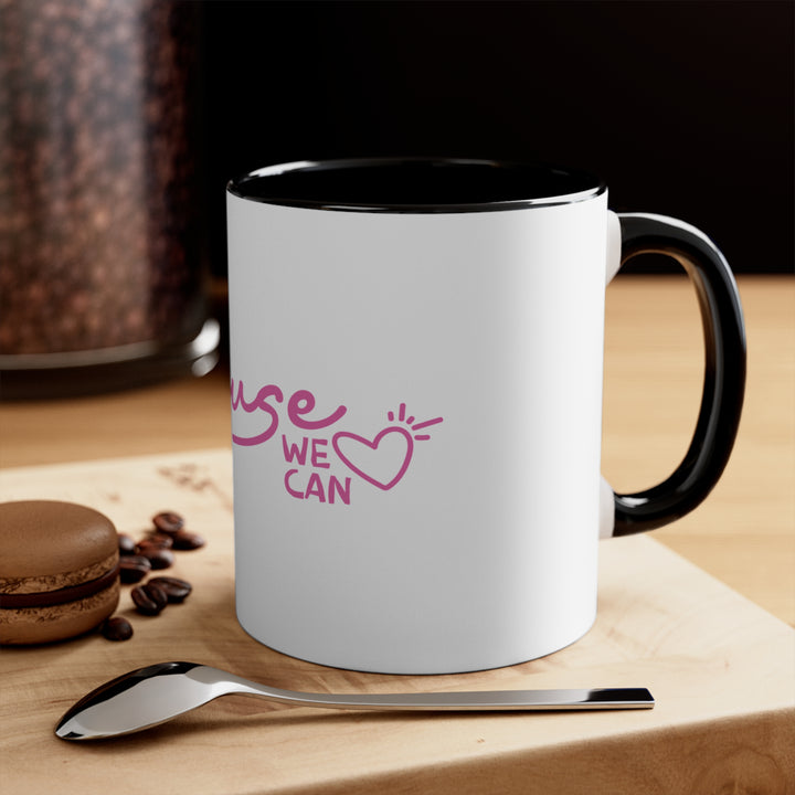 Because of Her, We Can - Colourful Accent Mug