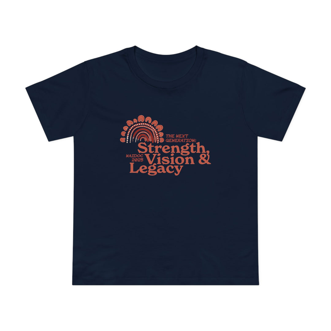 Strength, Vision & Legacy - NAIDOC 2025 Women’s T-Shirt