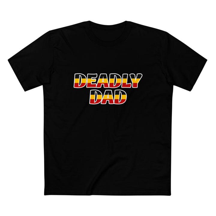 Deadly Dad (Strong and Deadly) - Men's T-shirt