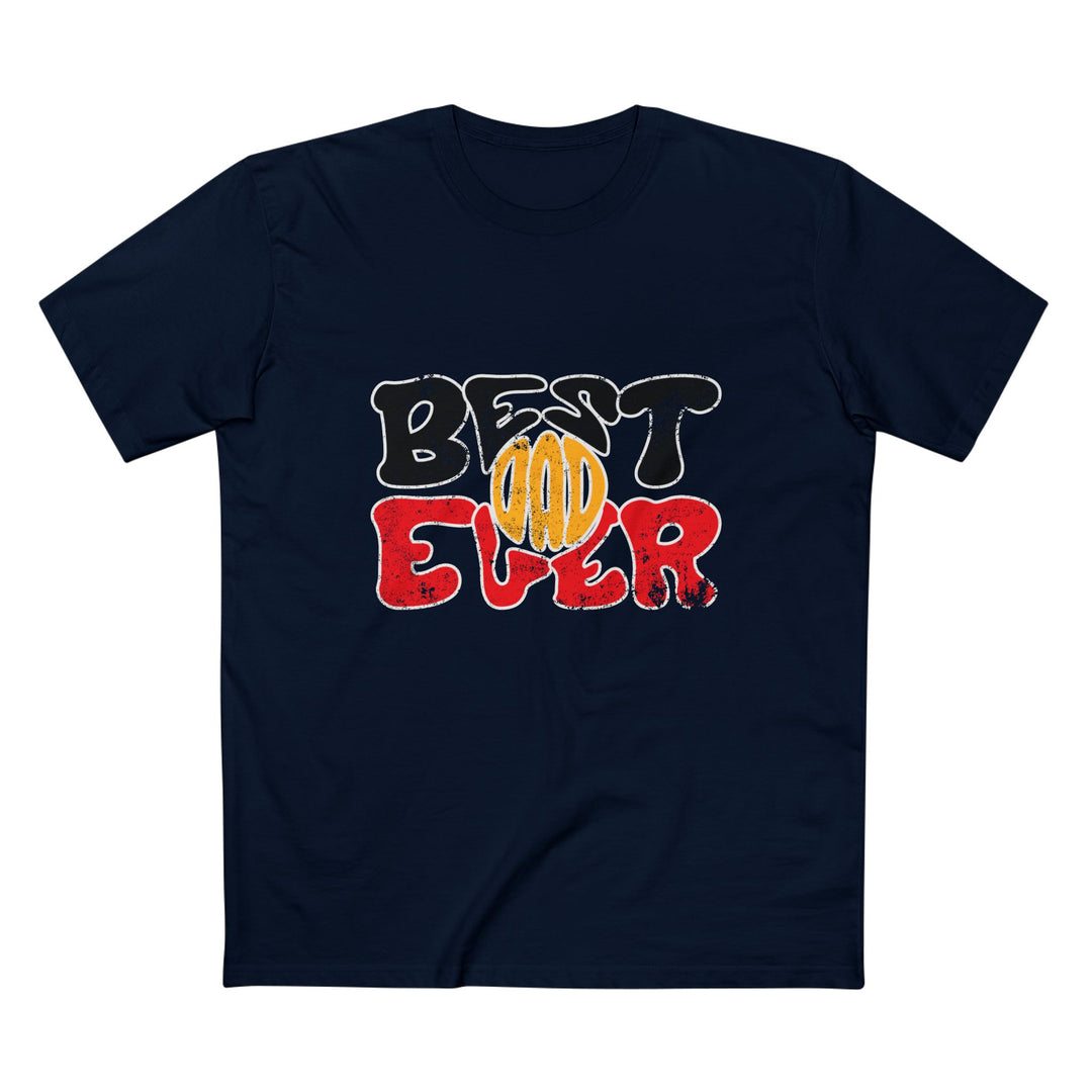 Best Dad Ever - Men's T-shirt