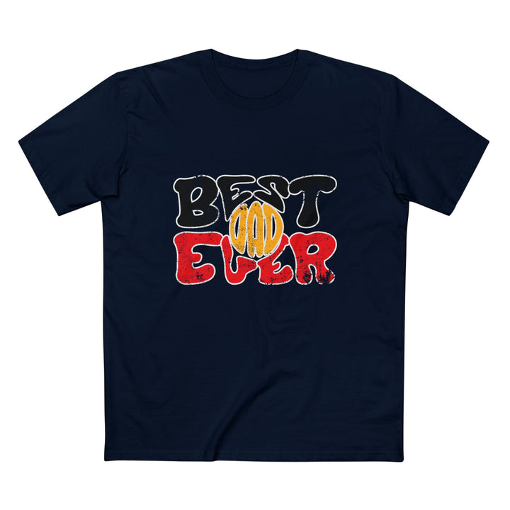 Best Dad Ever - Men's T-shirt