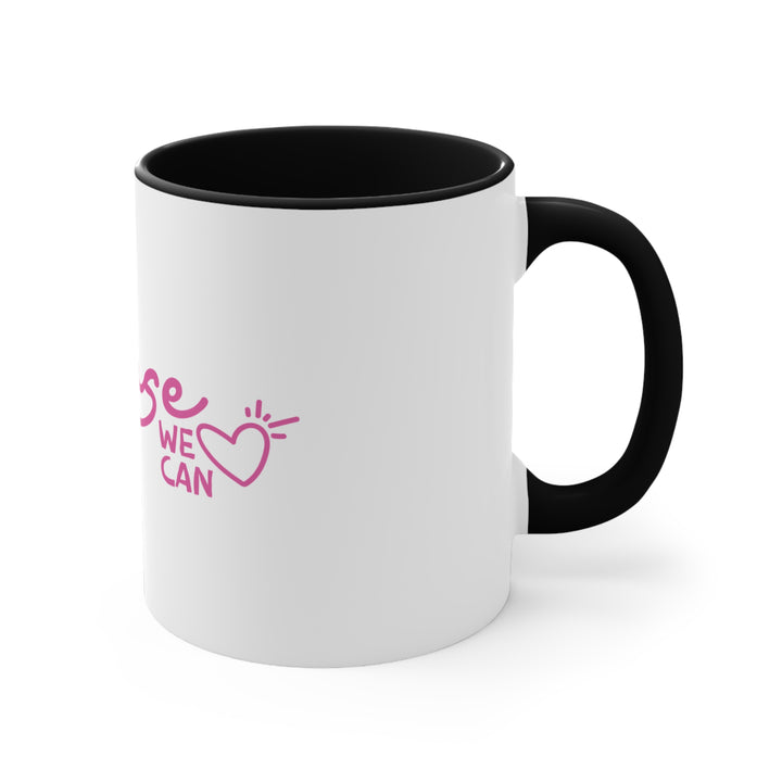 Because of Her, We Can - Colourful Accent Mug