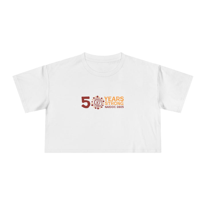 50 Years Strong  - NAIDOC 2025 Women's Cropped T-Shirt