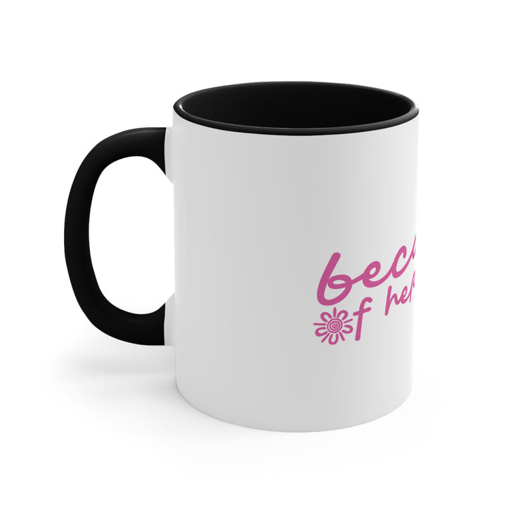Because of Her, We Can - Colourful Accent Mug