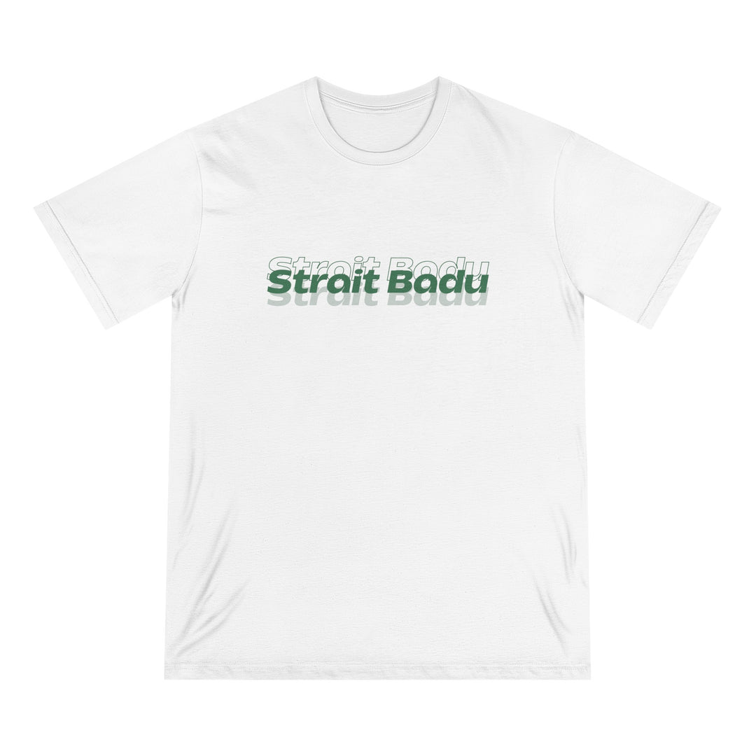 Strait Badu - Unisex Organic T-shirt