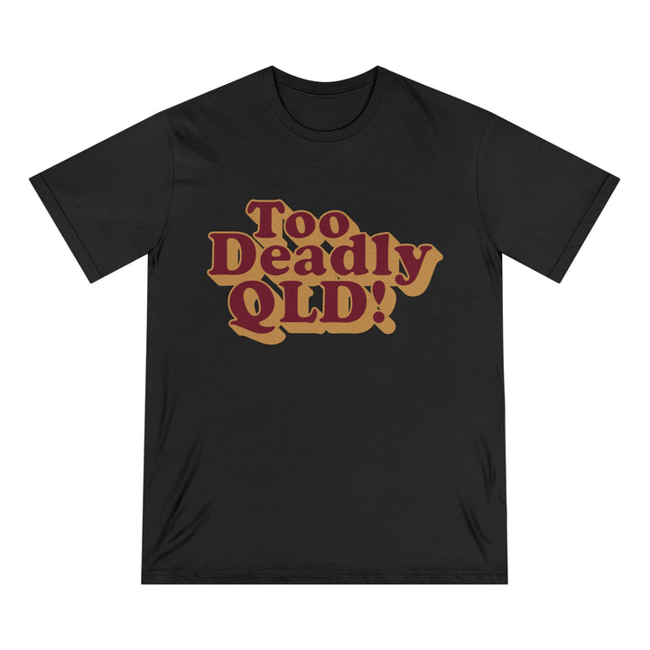 Too Deadly (Maroon & Gold) - Unisex Organic T-shirt