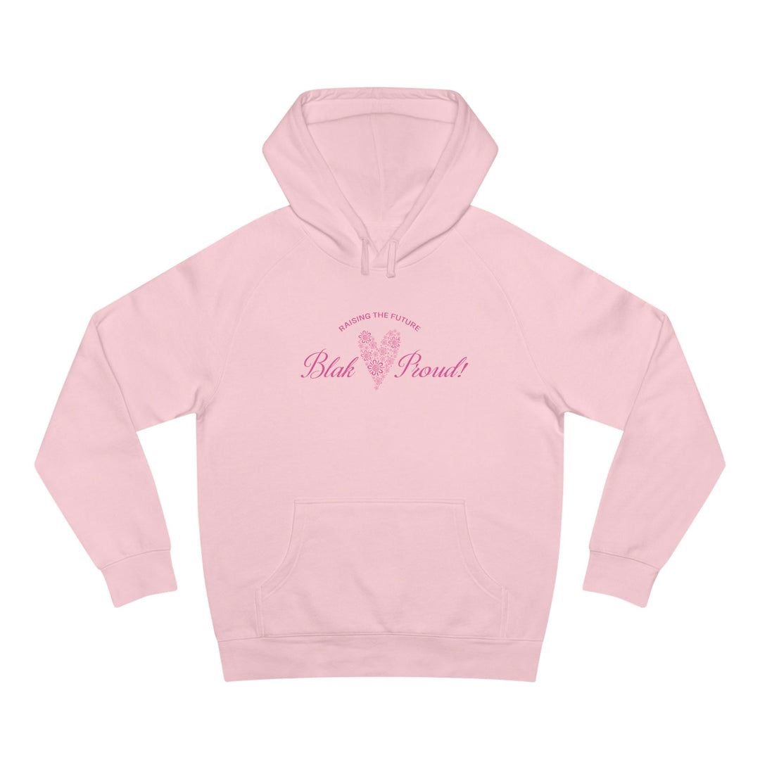 Raising the Future: Blak & Proud! - Unisex Hoodie