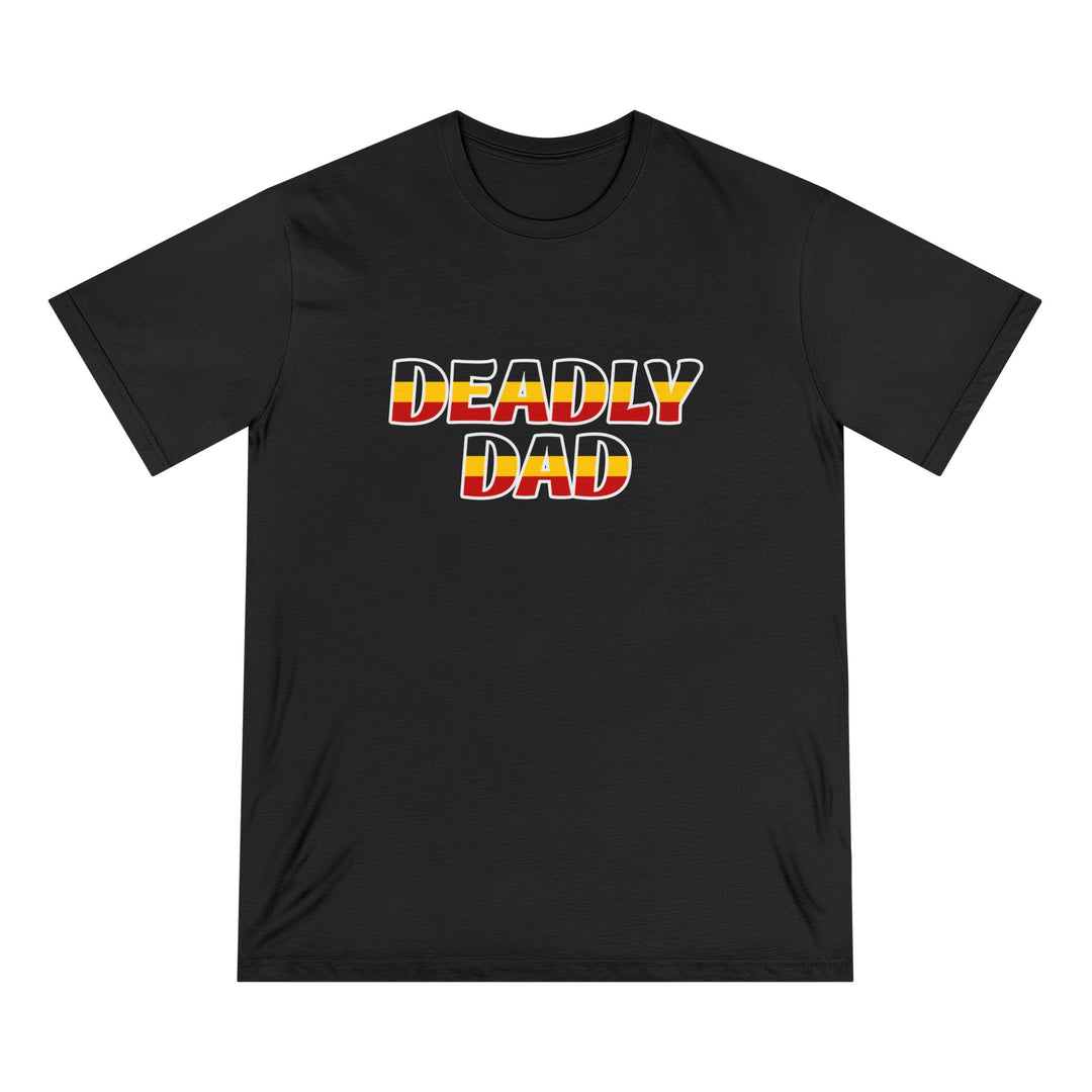 Deadly Dad (Strong and Deadly) - Unisex Organic T-shirt