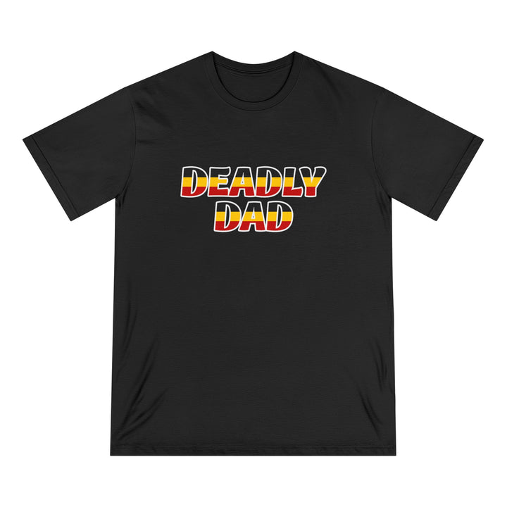 Deadly Dad (Strong and Deadly) - Unisex Organic T-shirt