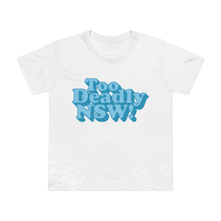 Too Deadly (Blue & White) - Women’s Tee