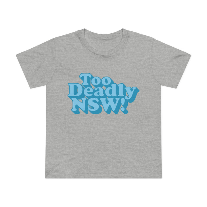 Too Deadly (Blue & White) - Women’s Tee