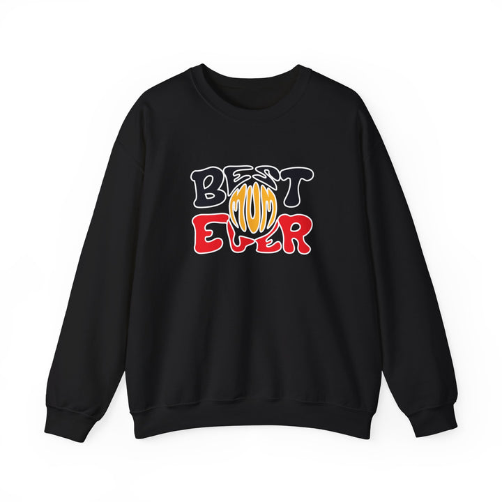 Best Mum Ever - Unisex Sweatshirt