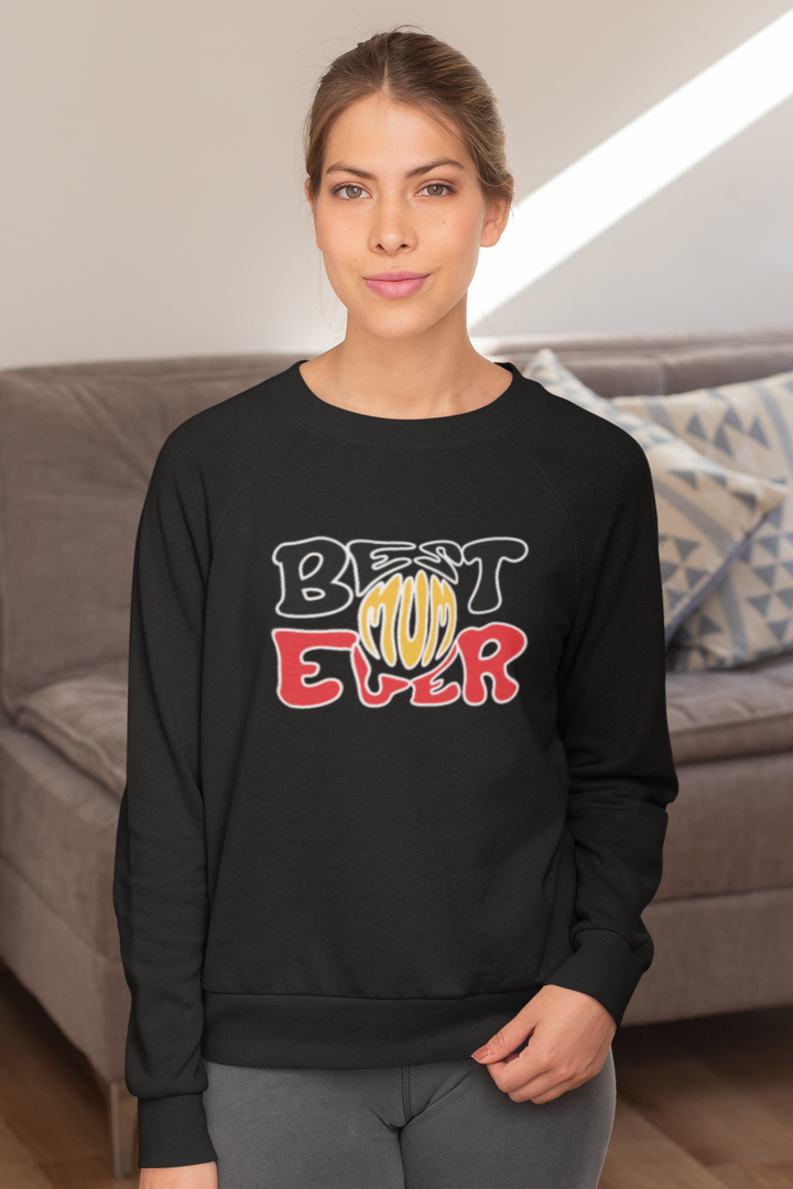 Best Mum Ever - Unisex Sweatshirt