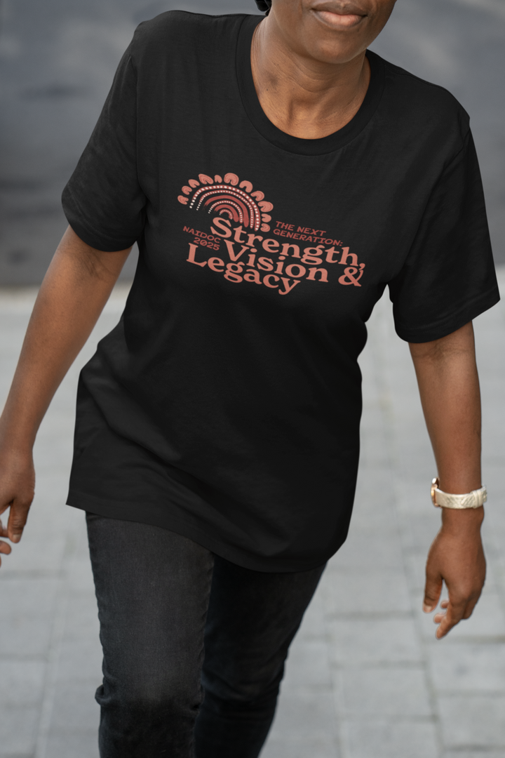 Strength, Vision & Legacy - NAIDOC 2025 Women’s T-Shirt